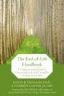 The EndofLife Handbook A Compassionate Guide to Connecting with and Caring for a Dying Loved One