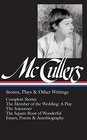 Carson McCullers Stories Plays  Other Writings