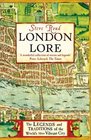 London Lore The Legends and Traditions of the World's Most Vibrant City