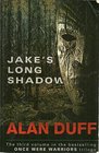 Jake's Long Shadow (Once Were Warriors, Bk 3)