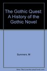 The Gothic Quest A History of the Gothic Novel