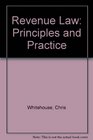 Revenue Law Principles and Practice