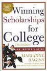 Winning Scholarships For College Third Edition An Insider's Guide