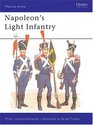 Napoleon's Light Infantry (Men at Arms, 146)