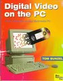 Digital Video on the PC Video Production on Your Multimedia PC