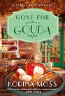 Gone for Gouda (Cheese Shop, Bk 2)