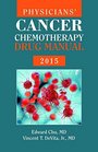 Physicians' Cancer Chemotherapy Drug Manual 2015