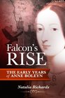 Falcon's Rise: The Early Years of Anne Boleyn