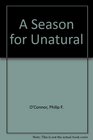 A Season For Unnatural Causes