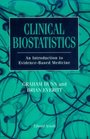 Clinical Biostatistics An Introduction to Evidencebased Medicine