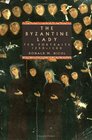 The Byzantine Lady  Ten Portraits 12501500
