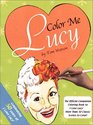 Color Me Lucy: Celebrating 50 Years Of I Love Lucy