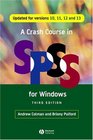 A Crash Course in SPSS for Windows Updated for  Versions 10 11 12 and 13