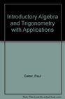 Introductory Algebra and Trigonometry With Applications