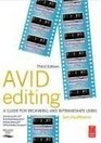 Avid Editing A Guide for Beginning and Intermediate Users Second Edition