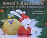 Howard B Wigglebottom and the Power of Giving A Christmas Story