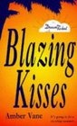 Blazing Kisses