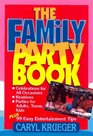The Family Party Book 99 Easy Entertainment Tips