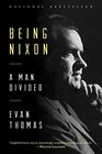 Being Nixon A Man Divided