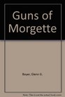 Guns of Morgette
