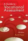 A Guide to Vocational Assessmentfifth Edition