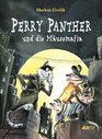 Perry Panther und die Musemafia