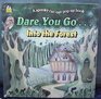 Dare You Gointo the Forest A Spooky CutOut PopUp Book