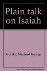 Plain talk on Isaiah