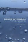 Exchange Rate Economics Theories and Evidence