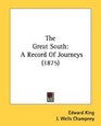 The Great South A Record Of Journeys