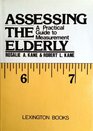 Assessing the elderly A practical guide to measurement