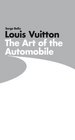 Louis Vuitton The Art of the Automobile