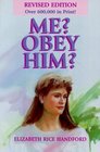 Me Obey Him The Obedient Wife and God's Way of Happiness and Blessing in the Home