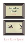 Paradise Close A Novel