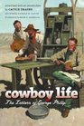 Cowboy Life The Letters of George Philip