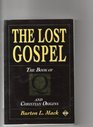 The Lost Gospel Book of Q and Christian Origins