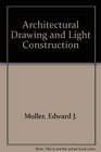Architectural drawing and light construction
