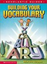 Scholastic Guide  Building Your Vocabulary