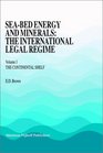 Seabed Energy and Mineral Resources and the Law of the Sea  The Continental Shelf