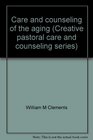 Care and counseling of the aging