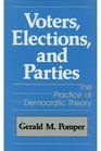 Voters Elections and Parties The Practice of Democratic Theory