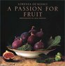 A Passion for Fruit