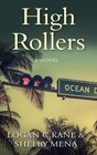High Rollers A Novel