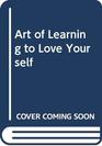 Art of Learning to Love Yourself