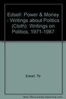 Power and Money Writings on Politics 19711987