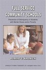 Full Service Community Schools Prevention Of Delinquency In Students With Mental Illness And/or Poverty