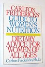 Carlton Fredericks' Guide to Women's Nutrition