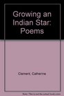 Growing an Indian Star Poems