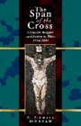 The Span of the Cross  Christian Religion and Society in Wales 19142000