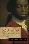 Equiano the African Biography of a Selfmade Man